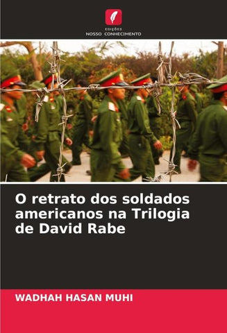O retrato dos soldados americanos na Trilogia de David Rabe
