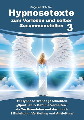 Hypnosetexte zum Vorlesen und selber Zusammenstellen 3