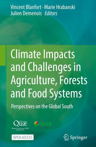 Climate Impacts and Challenges in Agriculture, Forests and Food Systems