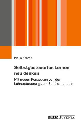 Selbstgesteuertes Lernen neu denken
