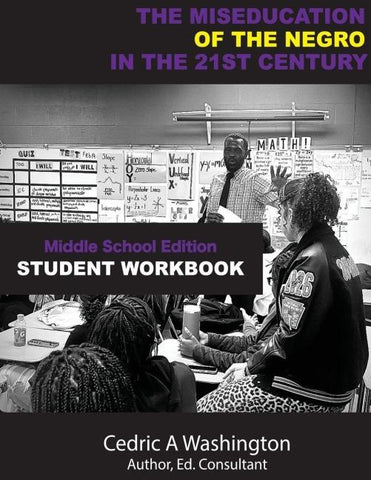 The MISEDCUATION of the Negro in the 21st Century- Middle School Student Workbook