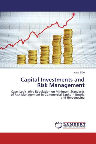 Capital Investments and Risk Management