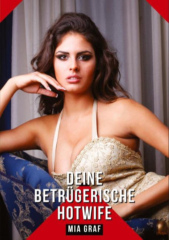Deine betrügerische Hotwife