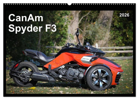 CanAm Spyder F3 (Wandkalender 2026 DIN A2 quer), CALVENDO Monatskalender