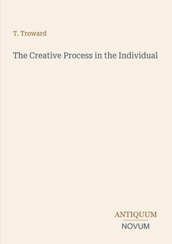 The Creative Process in the Individual
