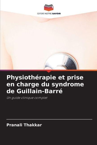 Physiothérapie et prise en charge du syndrome de Guillain-Barré