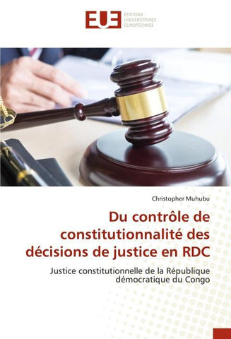 Du contrôle de constitutionnalité des décisions de justice en RDC