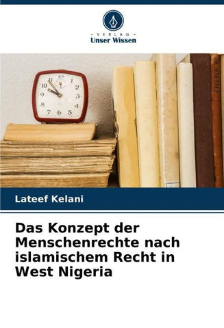 Das Konzept der Menschenrechte nach islamischem Recht in West Nigeria