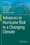 Advances in Hurricane Risk in a Changing Climate