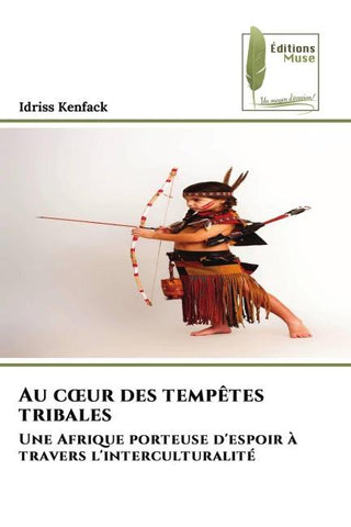 Au c¿ur des tempêtes tribales