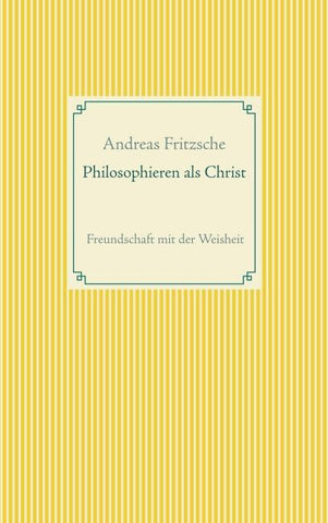 Philosophieren als Christ