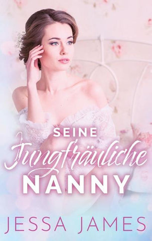 Seine jungfräuliche Nanny