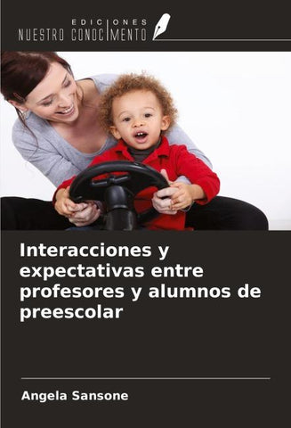 Interacciones y expectativas entre profesores y alumnos de preescolar