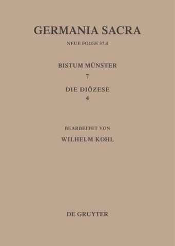 Die Bistümer der Kirchenprovinz Köln. Das Bistum Münster 7,4: Die Diözese