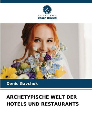 ARCHETYPISCHE WELT DER HOTELS UND RESTAURANTS