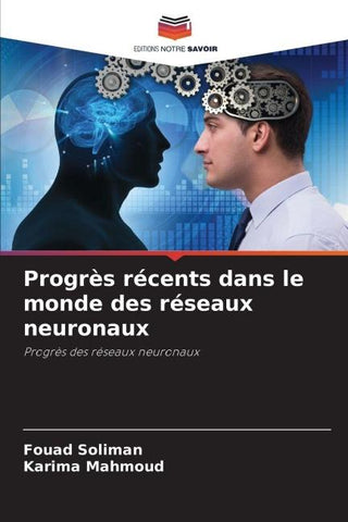Progrès récents dans le monde des réseaux neuronaux