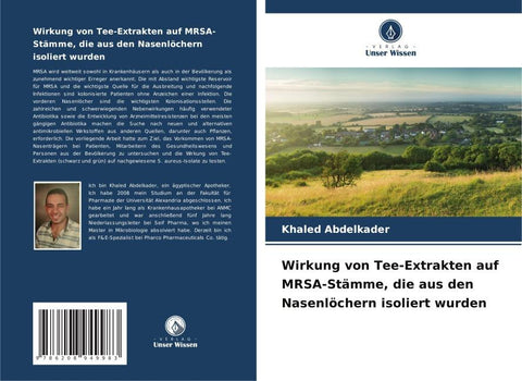 Wirkung von Tee-Extrakten auf MRSA-Stämme, die aus den Nasenlöchern isoliert wurden