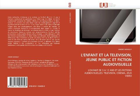 L'ENFANT ET LA TELEVISION, JEUNE PUBLIC ET FICTION AUDIOVISUELLE