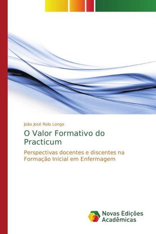 O Valor Formativo do Practicum