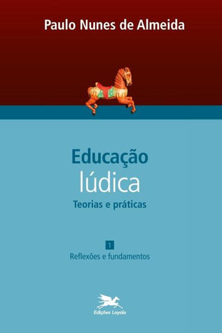 Educação lúdica - Vol. 1