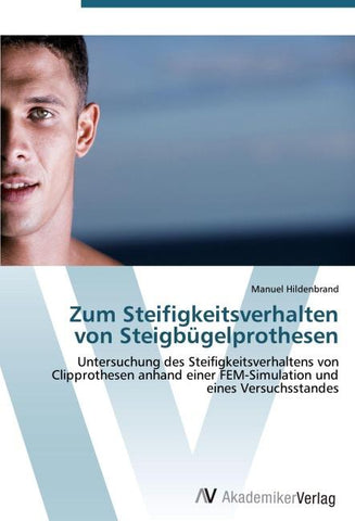 Zum Steifigkeitsverhalten von Steigbügelprothesen