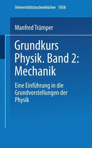 Grundkurs Physik Band 2: Mechanik