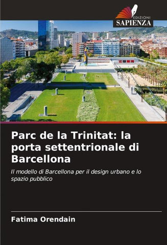 Parc de la Trinitat: la porta settentrionale di Barcellona