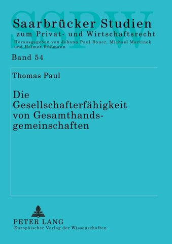 Die Gesellschafterfähigkeit von Gesamthandsgemeinschaften