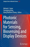 Photonic Materials for Sensing, Biosensing and Display Devices