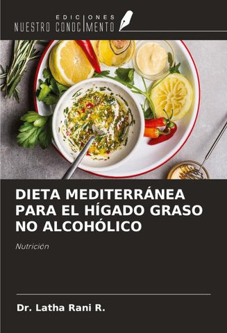DIETA MEDITERRÁNEA PARA EL HÍGADO GRASO NO ALCOHÓLICO