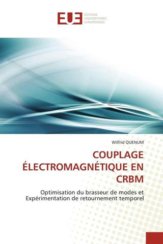 COUPLAGE ÉLECTROMAGNÉTIQUE EN CRBM