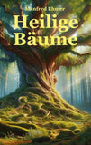 Heilige Bäume