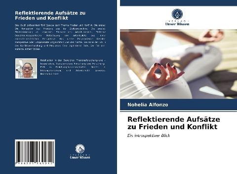 Reflektierende Aufsätze zu Frieden und Konflikt