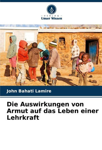 Die Auswirkungen von Armut auf das Leben einer Lehrkraft