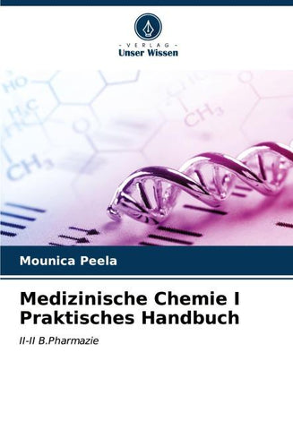 Medizinische Chemie I Praktisches Handbuch