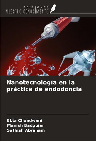 Nanotecnología en la práctica de endodoncia