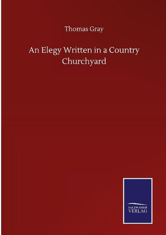An Elegy Written in a Country Churchyard