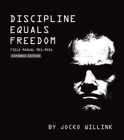 Discipline Equals Freedom: Field Manual MK1- MOD1