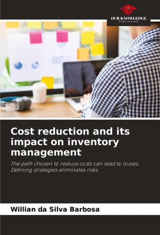 Cost reduction and its impact on inventory management