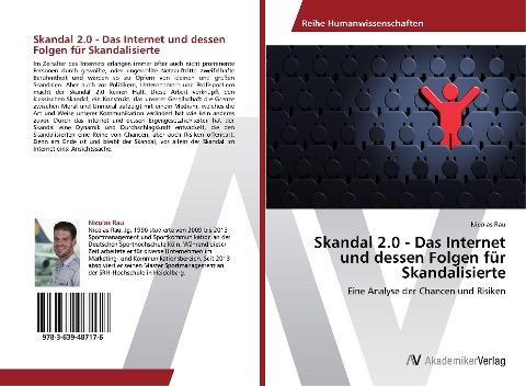 Skandal 2.0 - Das Internet und dessen Folgen für Skandalisierte