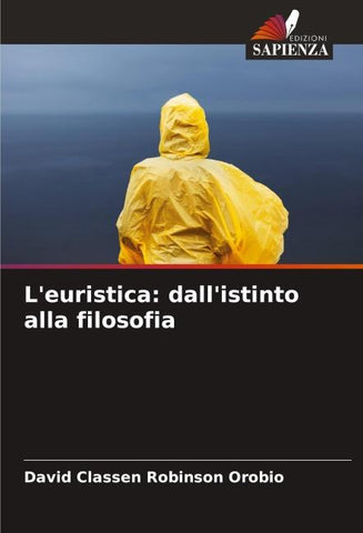 L'euristica: dall'istinto alla filosofia