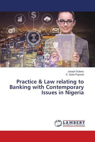 Practice & Law relating to Banking with Contemporary Issues in Nigeria