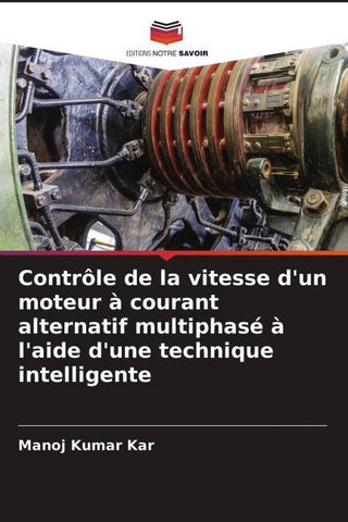 Contrôle de la vitesse d'un moteur à courant alternatif multiphasé à l'aide d'une technique intelligente