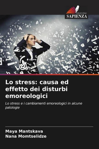Lo stress: causa ed effetto dei disturbi emoreologici