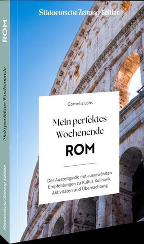 Mein perfektes Wochenende Rom