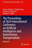 The Proceedings of 2024 International Conference on Artificial Intelligence and Autonomous Transportation