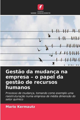 Gestão da mudança na empresa - o papel da gestão de recursos humanos