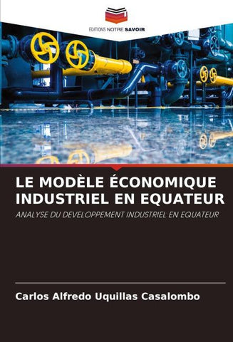 LE MODÈLE ÉCONOMIQUE INDUSTRIEL EN EQUATEUR