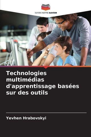 Technologies multimédias d'apprentissage basées sur des outils