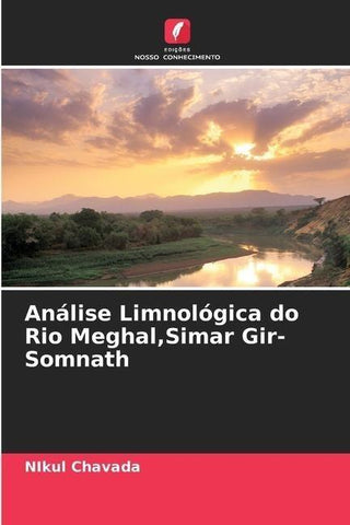 Análise Limnológica do Rio Meghal,Simar Gir- Somnath